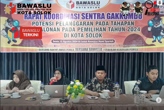 Badan Pengawas Pemilihan Umum (Bawaslu) Kota Solok menggelar kegiatan Rapat Koordinasi Sentra Penegakan Hukum Terpadu (Sentra Gakkumdu) di Syariah Premiere Hotel, Solok (12/08).