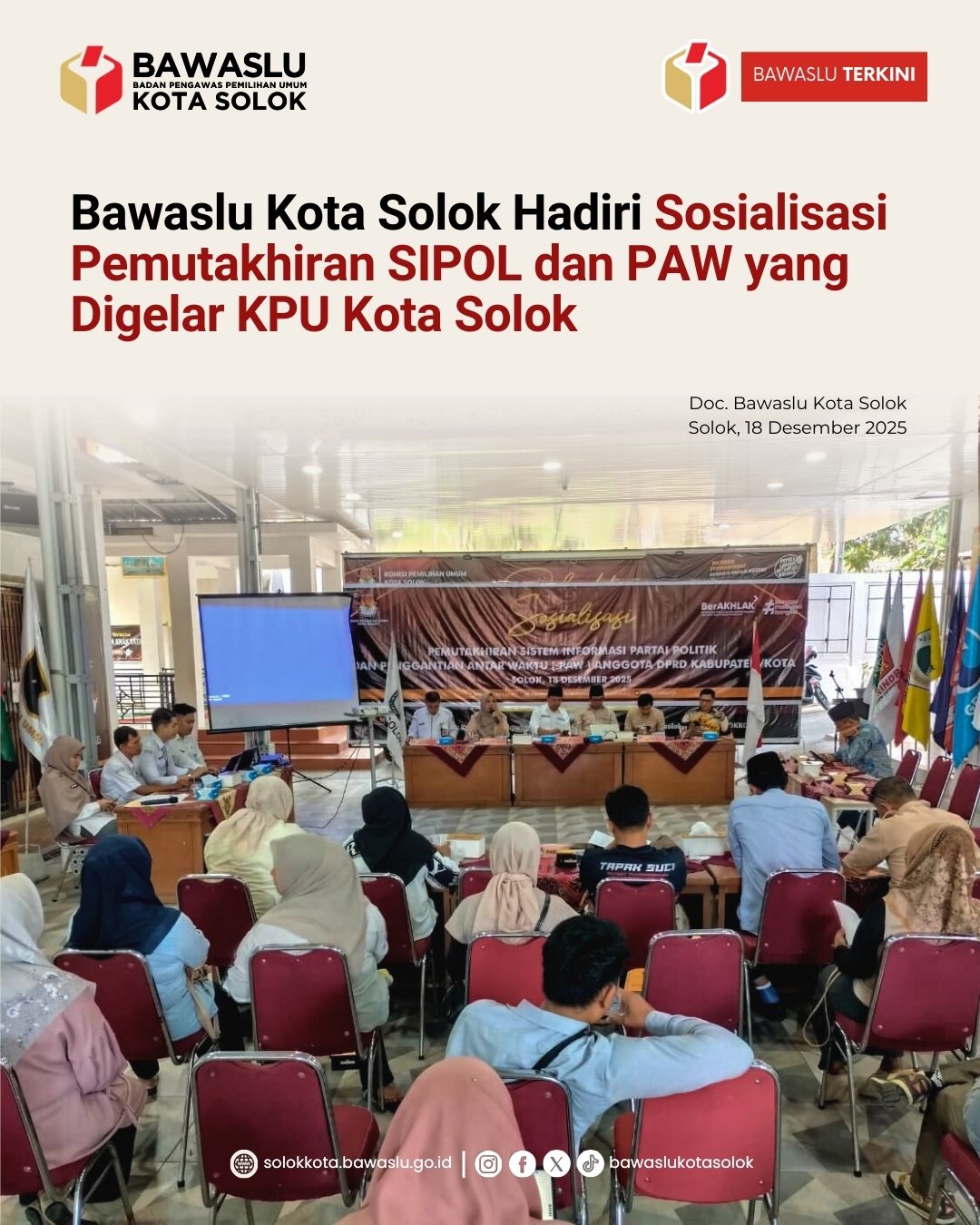 Bawaslu Kota Solok Hadiri Sosialisasi Pemutakhiran Sistem Informasi Partai Politik (SIPOL) dan Pergantian Antar Waktu (PAW) Anggota DPRD Kabupaten/Kota