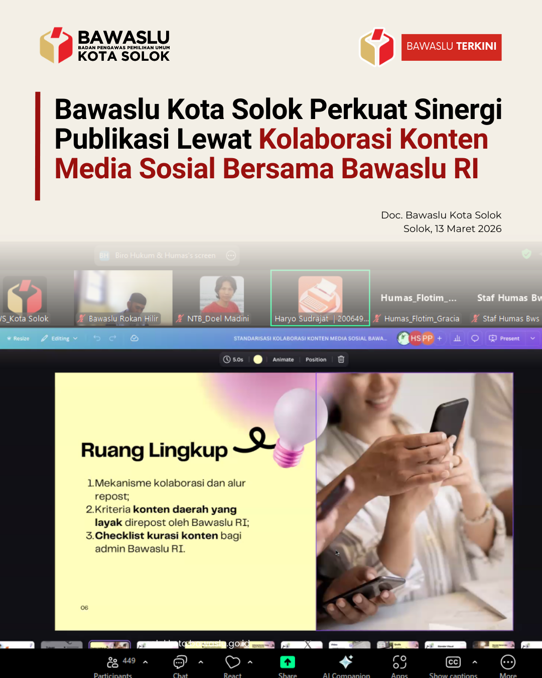 Bawaslu Kota Solok mengikuti Rapat Koordinasi (Rakor) penguatan kolaborasi konten media sosial bersama Bawaslu RI secara daring pada Jumat (13/03).