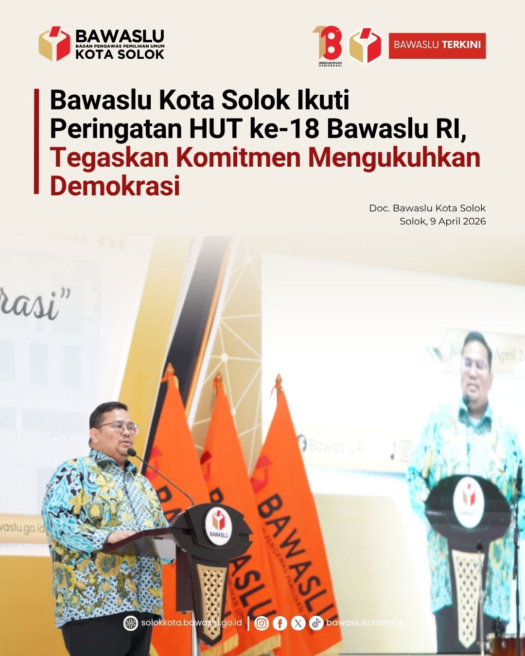 Peringatan Hari Ulang Tahun (HUT) ke-18 Bawaslu Republik Indonesia, 9 April 2026