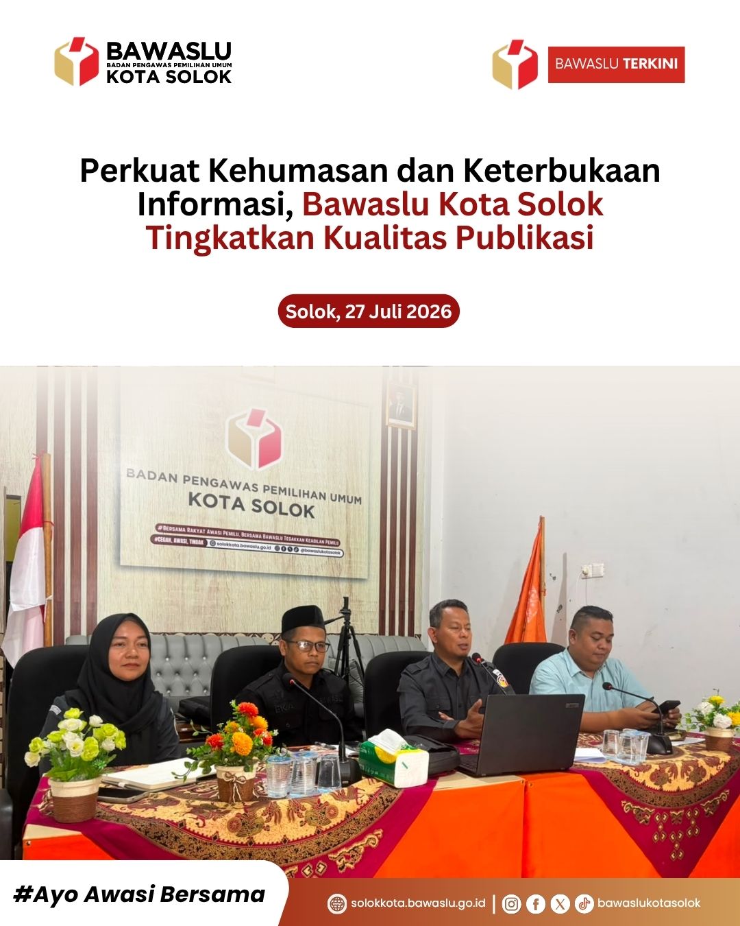 Pimpinan Bawaslu Kota Solok dalam acara Pengelolaan Kehumasan, Peliputan, Dokumentasi, dan Informasi Publik pada Senin (27/7/2026)