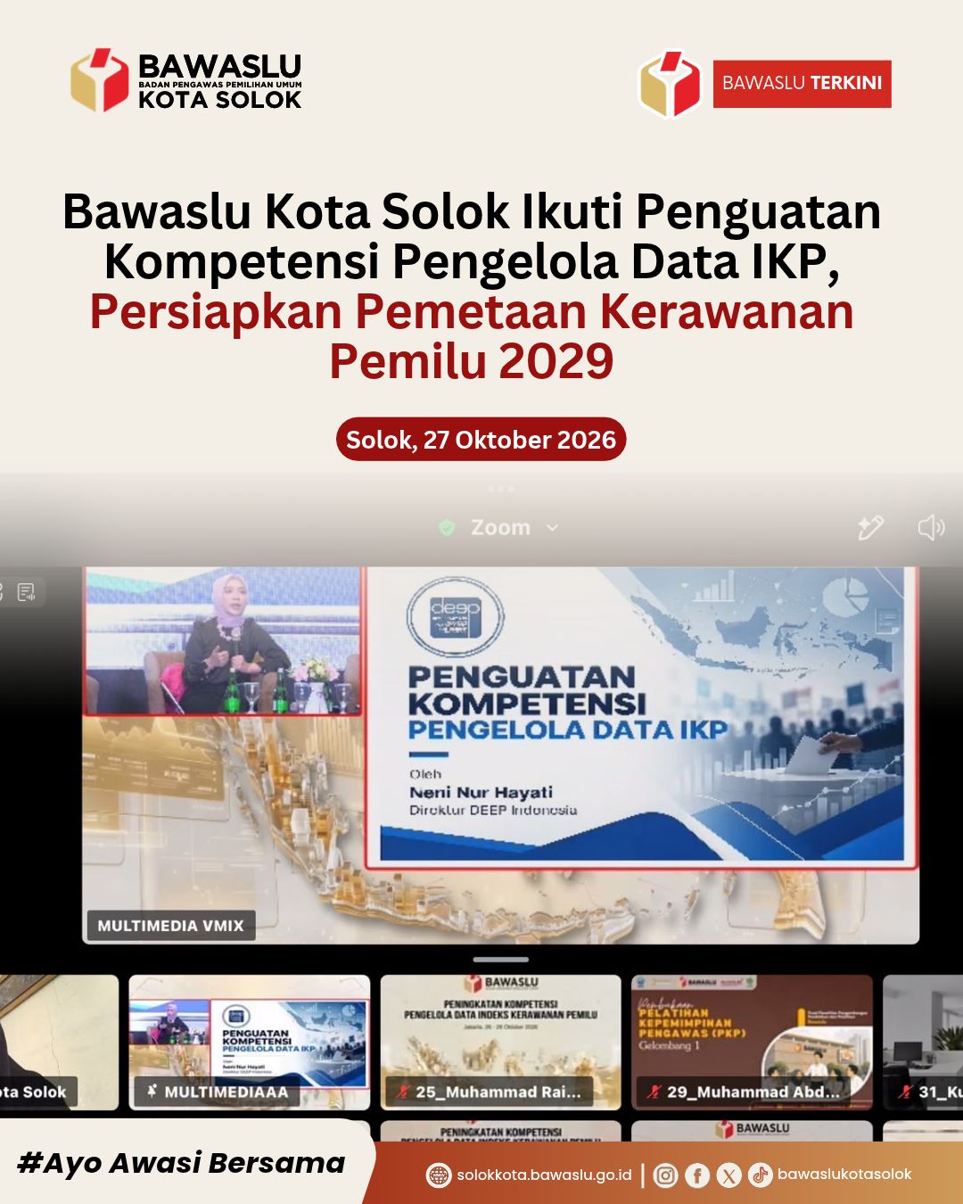 Badan Pengawas Pemilihan Umum (Bawaslu) Kota Solok mengikuti kegiatan Peningkatan Kompetensi Pengelola Data Indeks Kerawanan Pemilu (IKP) yang diselenggarakan Pusat Penelitian, Pengembangan, Pendidikan, dan Pelatihan (Puslitbangdiklat) Bawaslu Republik Indonesia pada 26–28 Oktober 2026.