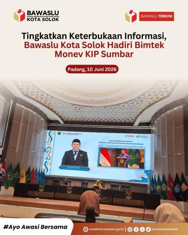 Bawaslu Kota Solok Hadiri Teknis Bimtek Monitoring dan Evaluasi (Monev) Keterbukaan Informasi Publik Tahun 2026, yang digelar oleh Komisi Informasi (KI) Provinsi Sumatera Barat di Aula Kantor Gubernur Sumatera Barat, Rabu (10/6/2026)